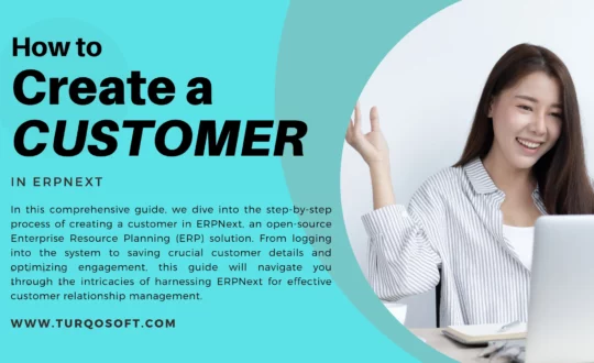 How to Create a Customer in ERPNext: A Step-by-Step Guide