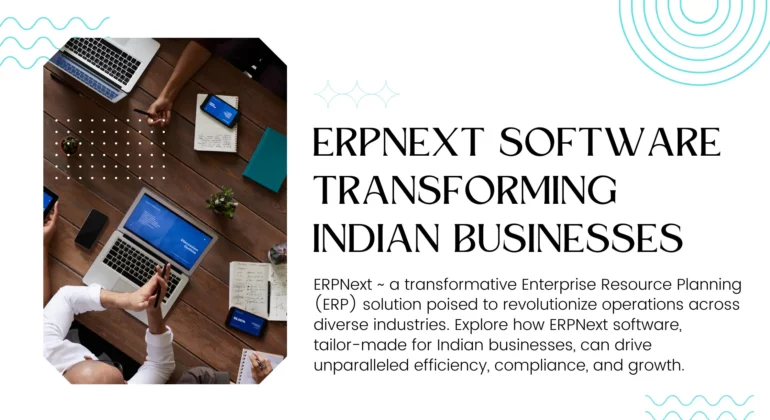 How ERPNext Software is Transforming Indian Businesses