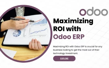 Maximizing ROI with Odoo ERP