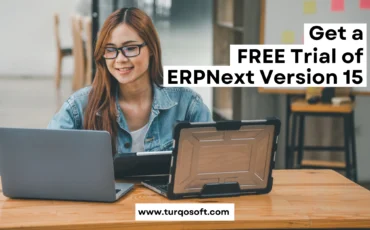 How to Get a FREE Trial of ERPNext Version 15 Today!
