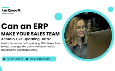 Can an ERP Make Sales Teams Enjoy Updating Data?