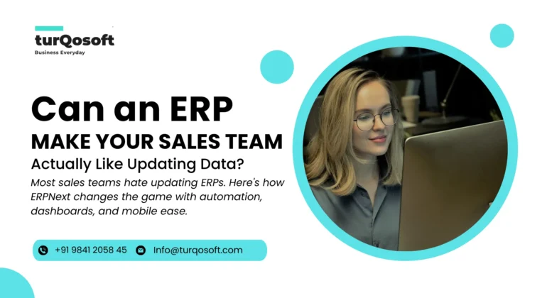 Can an ERP Make Sales Teams Enjoy Updating Data?