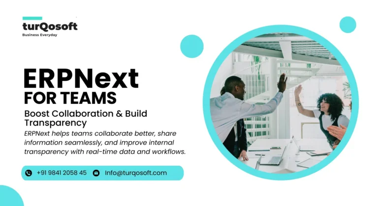 ERPNext for Teams: Boost Collaboration & Build Transparency