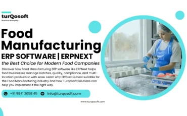 Food Manufacturing ERP Software | Why ERPNext Is the Best Choice for Modern Food Companies