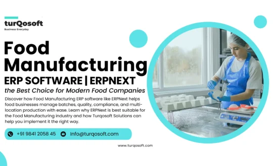 Food Manufacturing ERP Software | Why ERPNext Is the Best Choice for Modern Food Companies