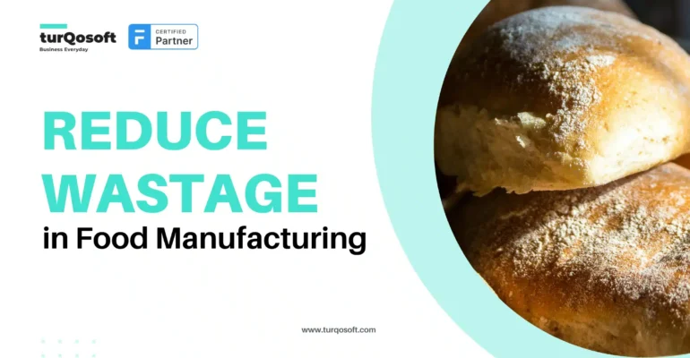 Reduce Wastage in Food Manufacturing