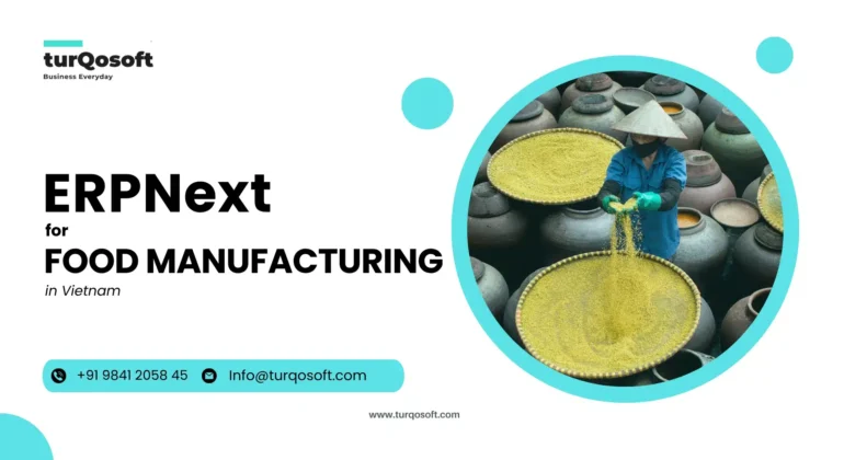 ERPNext for Food Manufacturing in Vietnam