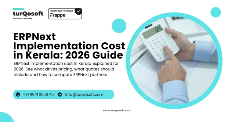 ERPNext Implementation Cost in Kerala: 2026 Guide