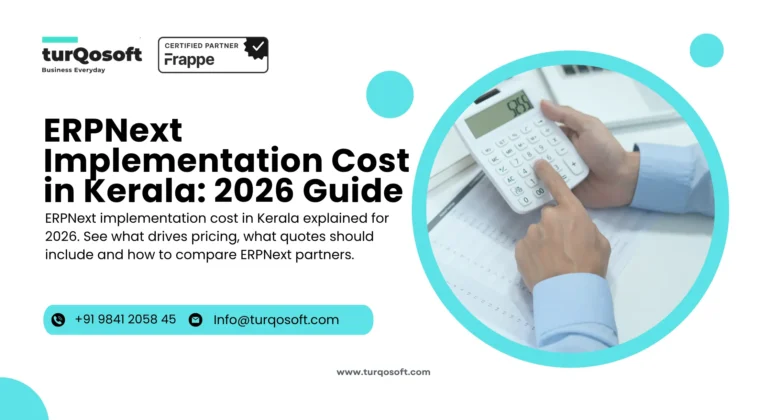 ERPNext Implementation Cost in Kerala: 2026 Guide